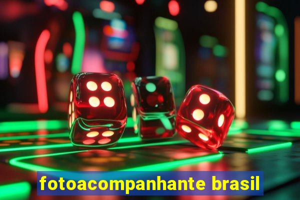 fotoacompanhante brasil